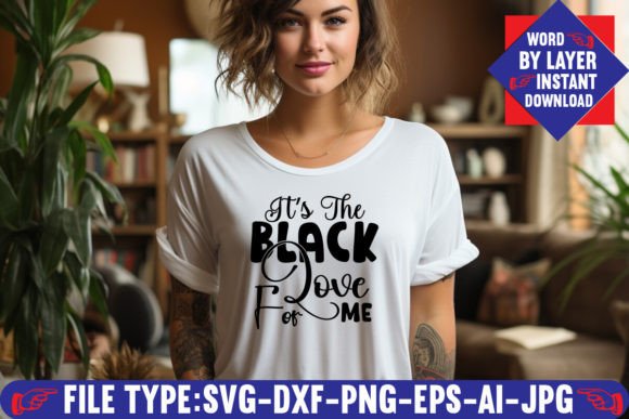 It's the Black Love for Me Svg Design: A Comprehensive Overview